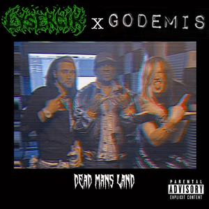 Dead Mans Land (feat. Godemis)