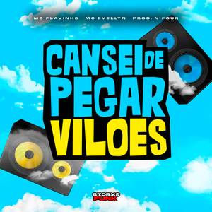 Cansei de Pegar Vilões