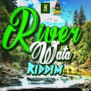River Wata Riddim
