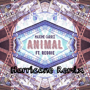 Animal (Harricane Remix) [feat. Reggie]