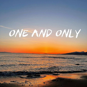 ONE AND ONLY
