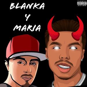 Blanka y Maria (feat. Weedman)
