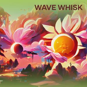 Wave Whisk