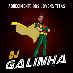 Aquecimento Os Jovens Titãs