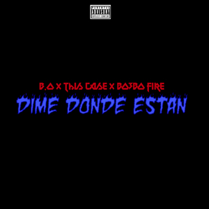 Dime Donde Estan