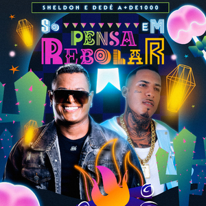 Só Pensa em Rebolar