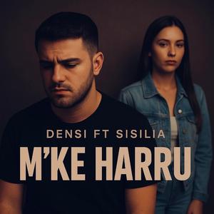 M'ke Harru (feat. Sisilia)