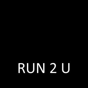 Run 2 U