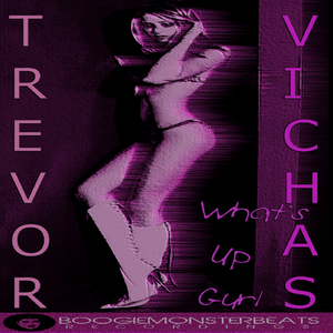 What's Up Girl (Original Mix)