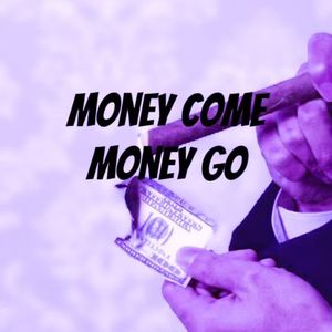 (Afrotrap)"MONEY COME MONEY GO"