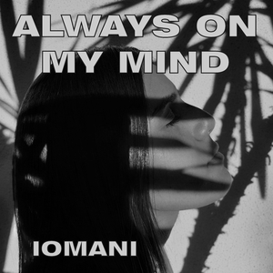 Always on My Mind (feat. NEREIDA)