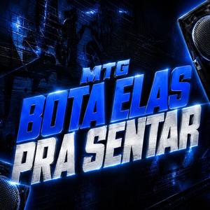 Mtg Bota Elas Pra Sentar