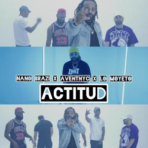 Actitud (feat. Lo Moyeto & Aventnyc)