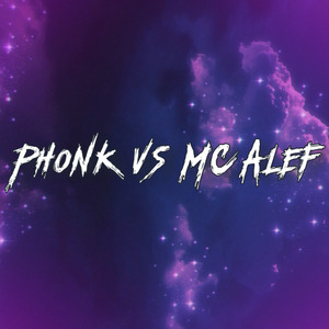 Phonk Vs Mc Alef