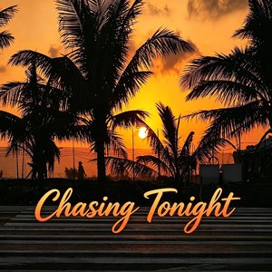 Chasing Tonight(Slowed)