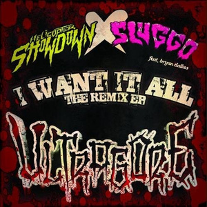 I Want It All (Sluggo VIP)