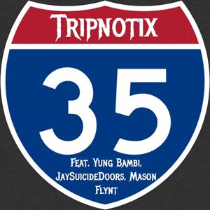 35 (feat. Yung Bambi, JaySuicideDoors & Mason Flynt)