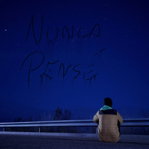 NUNCA PENSÉ (Versión de Estudio)