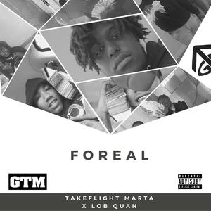 Foreal (feat. Lob Qaun)