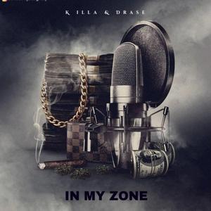 In My Zone (feat. K illa) (remix)