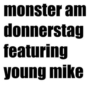 MONSTER AM DONNERSTAG (+y.mike) (feat. Vee4r)
