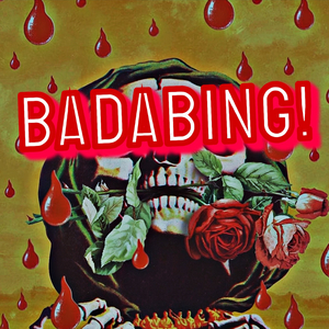 BaddaBing!
