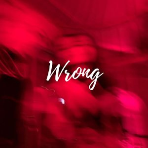 Wrong