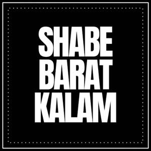 Shabe Barat Kalam