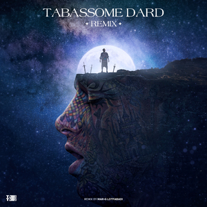Tabassome Dard (Marg Lotfabadi Remix)