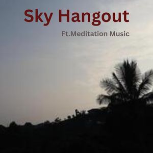 Sky Hangout