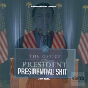 Presidential Shit