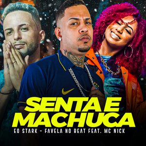 Senta e Machuca