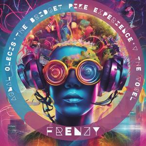 FRENZY (with The Bridget Pike Experience & VtheVowel)