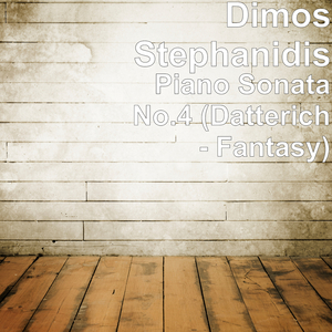 Piano Sonata No.4 (Datterich - Fantasy)