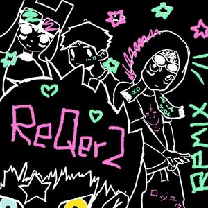 ReQer2 (Remix)