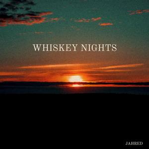 Whiskey Nights