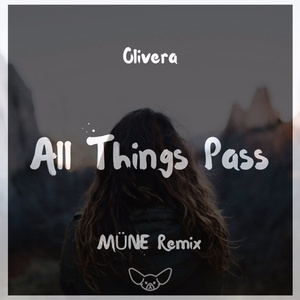 All Things Pass (MÜNE Remix)