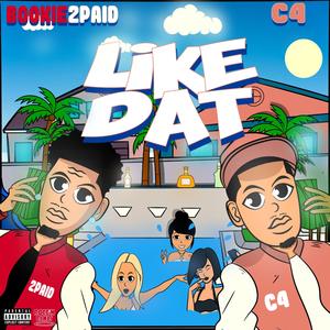 Like Dat (feat. YC4)