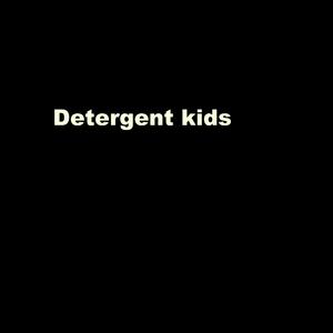 Detergent Kids