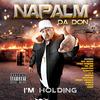 Napalm Da Don - Understand Me