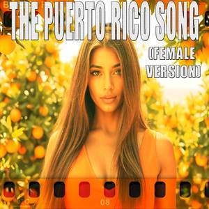 The Puerto Rico Song (Female Version)