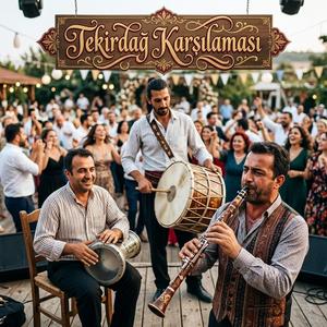 Tekirdağ Karşılaması - Roman Havası