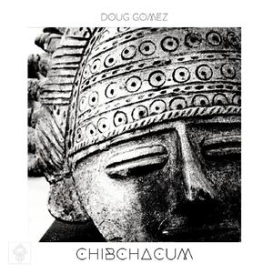Chibchacum (Original Mix)