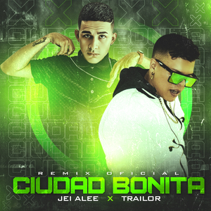 Ciudad Bonita (Remix)