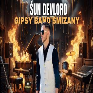 Gipsy Band Smizany ŠUN DEVLORO