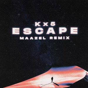 Escape (Maazel Remix)
