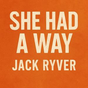 She Had A Way