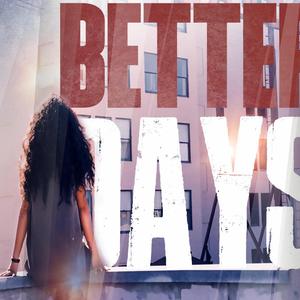 Better Days
