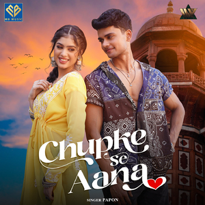 Chupke Se Aana