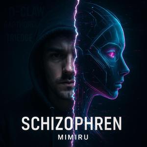 SCHIZOPHREN
